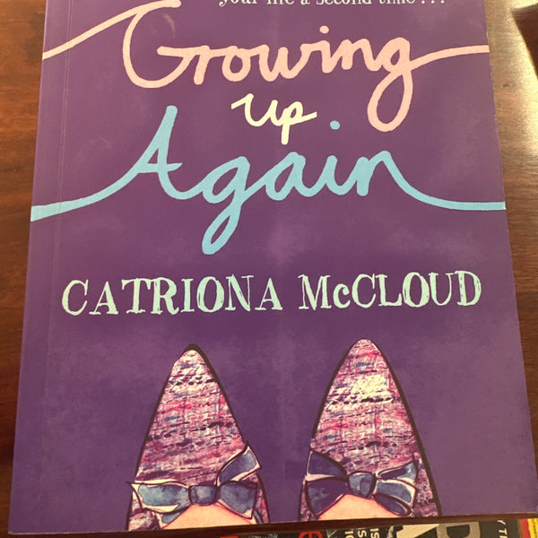 Catriona McCloud Growing Up Again front cover