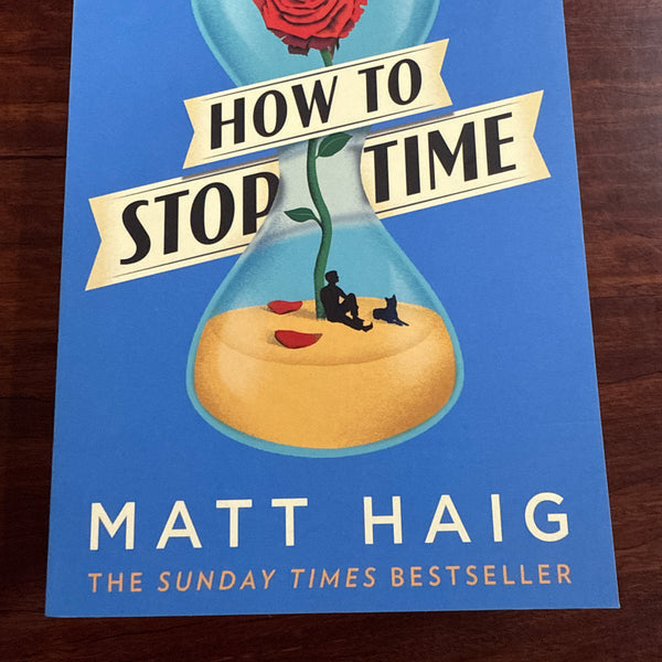 Matt Haig How To Stop Time front cover