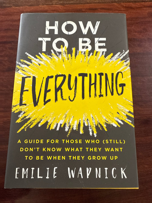 Emilie Wapnick How to Be Everything cover