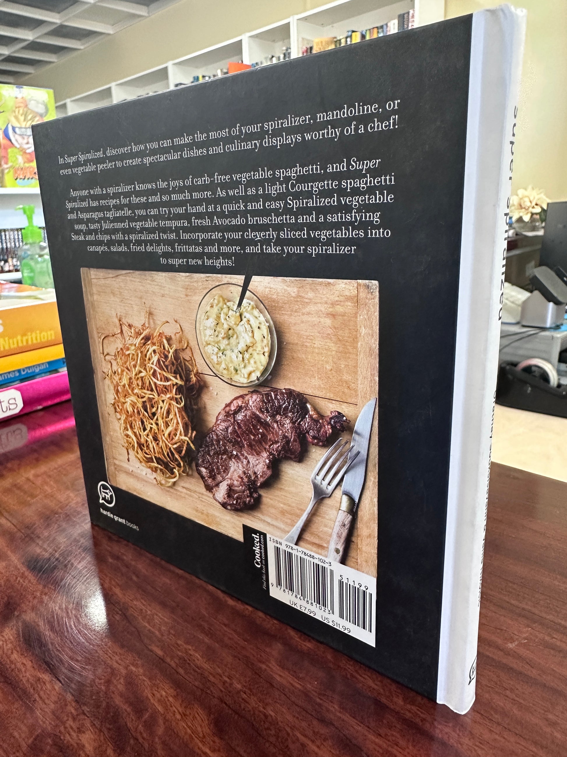Super Spiralized: Fresh & delicious ways to use your spiralizer