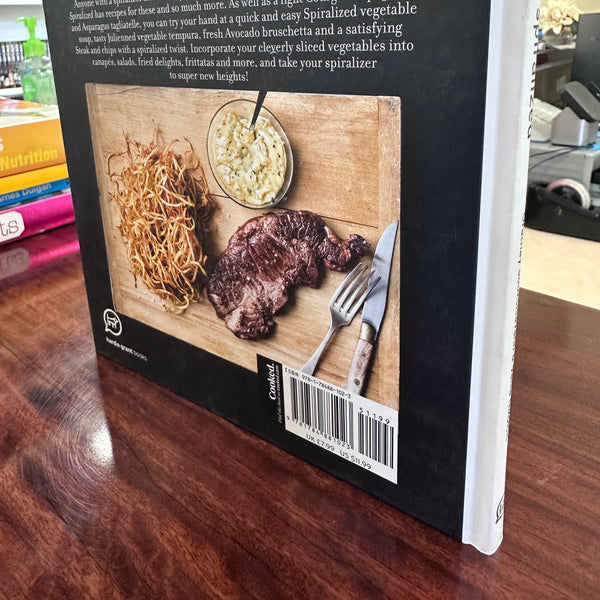 Super Spiralized: Fresh & delicious ways to use your spiralizer