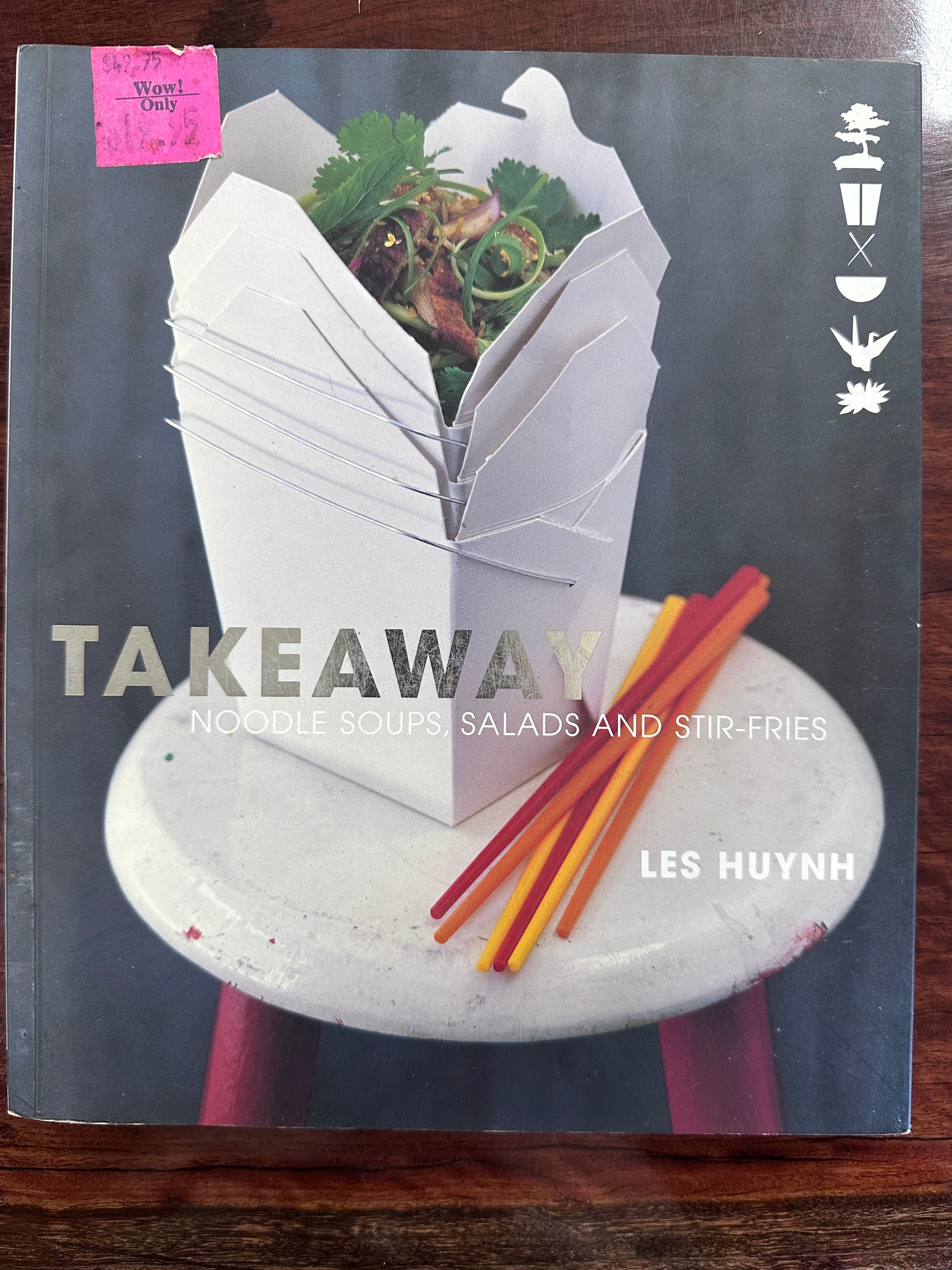 Takeaway: Southeast Asian Soups, Salads and Stir-fries