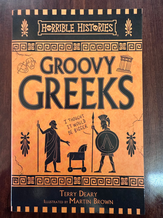 groovy greeks (horrible histories 25th anniversary edition)