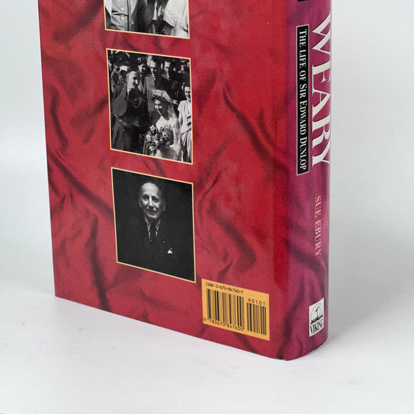Weary: the life of Sir Edward Dunlop