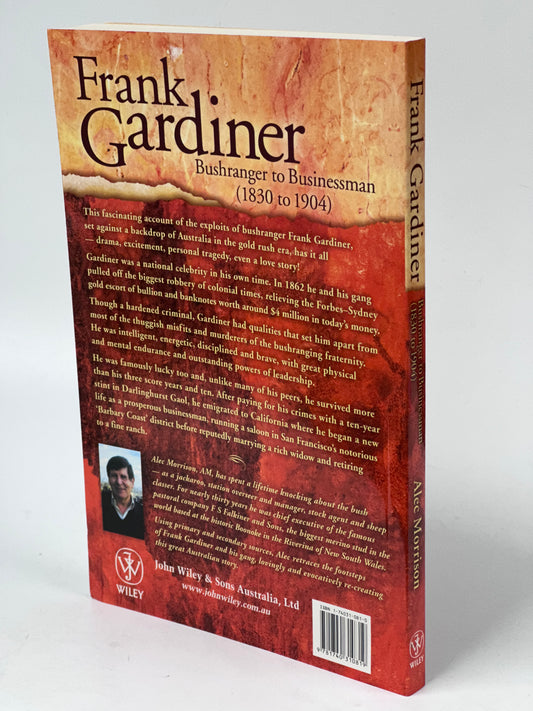 Frank Gardiner Bushranger To Businessman