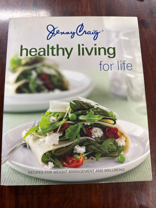 Jenny Craig: Healthy Living for Life: Recipes for Weight Loss and Wellbeing cover