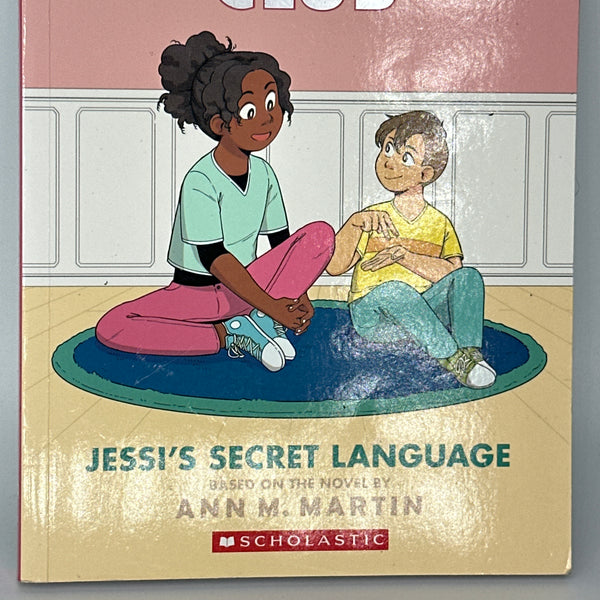 Jessi's Secret Language: A Graphic Novel (The Baby-Sitters Club #12) (The Baby-Sitters Club Graphix) front cover used books