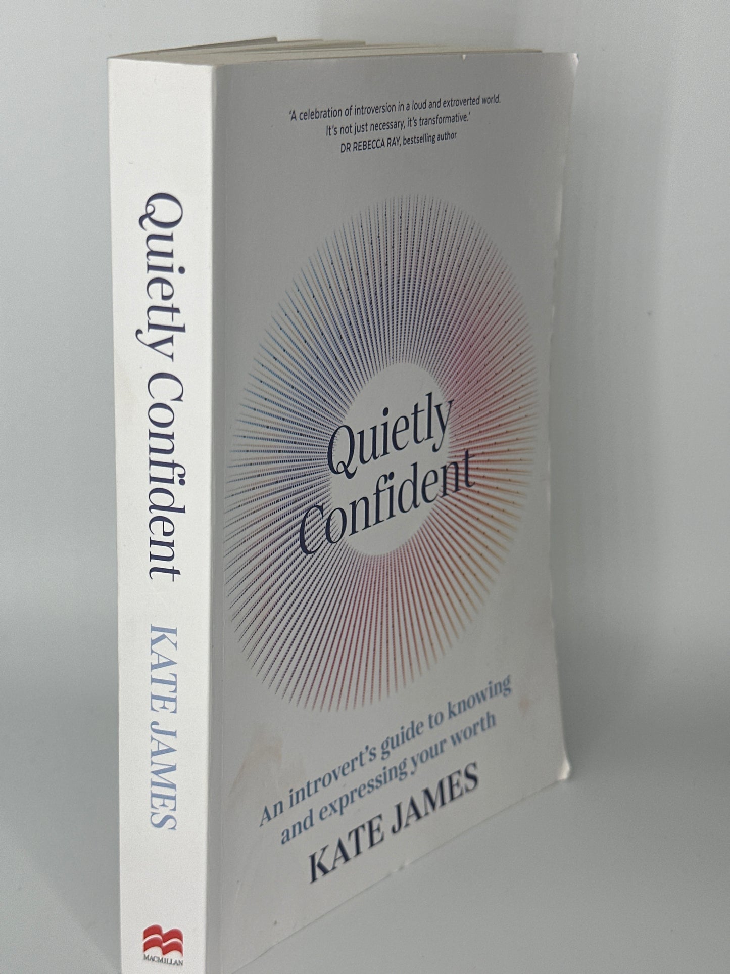Kate James Quietly Confident: An Introvert's Guide to Knowing and Expressing Your Worth actual spine used books