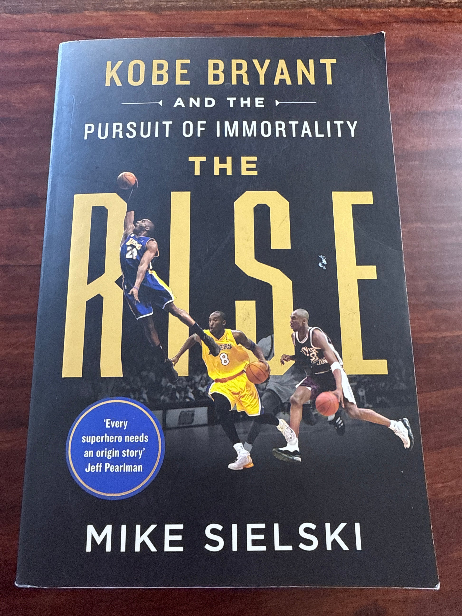 Mike Sielski Kobe Bryant and the Pursuit of Immortality front cover