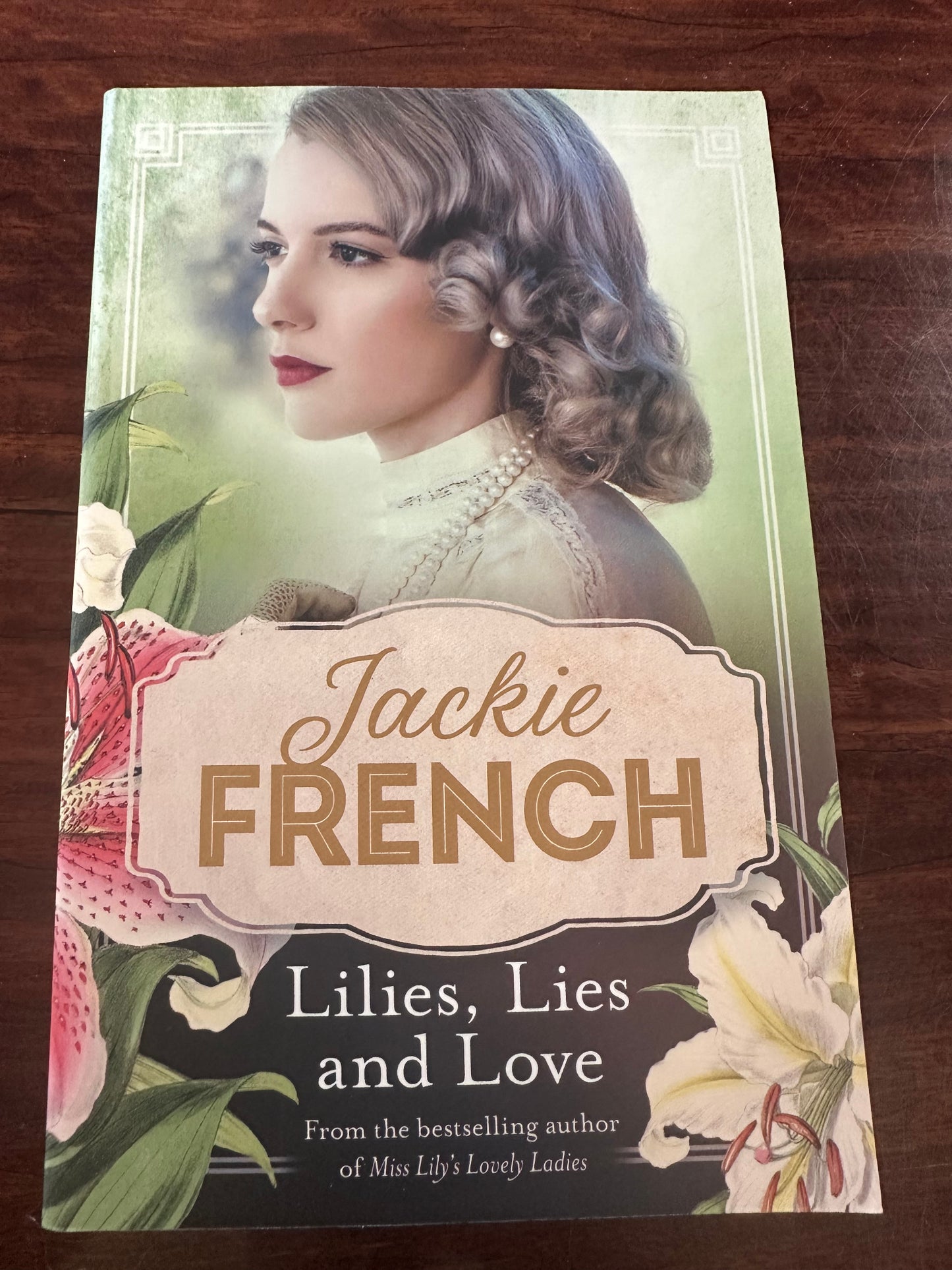 Jackie French Lilies, Lies and Love (Miss Lily, #4) front cover image