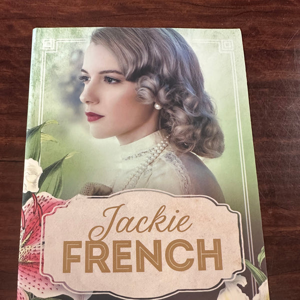 Jackie French Lilies, Lies and Love (Miss Lily, #4) front cover image