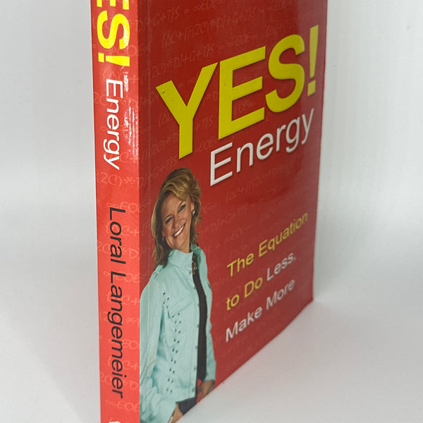 Loral Langemeier Yes! Energy: The Equation to Do Less, Make More actual spine used books