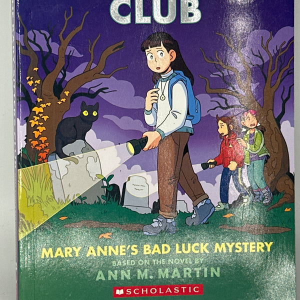 Mary Anne's Bad Luck Mystery: A Graphic Novel (The Baby-Sitters Club #13) (The Baby-Sitters Club Graphix) front cover used books