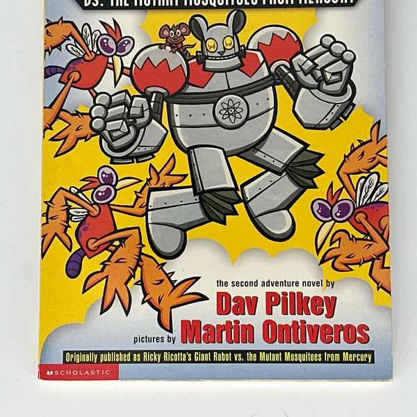 Ricky Ricotta's Mighty Robot Vs. the Mutant Mosquitoes from Mercury (Ricky Ricotta, No. 2) front cover used books