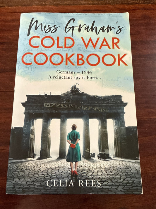 Celia Rees Miss Graham's Cold War Cookbook front cover