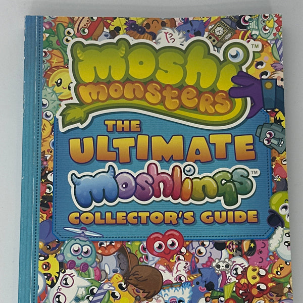 Moshi Monsters: the Ultimate Moshling Collector's Guide front cover image