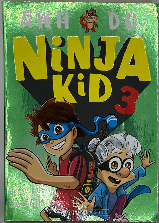 Anh Do Ninja Kid 3: Ninja Switch (Ninja Kid) front cover used books