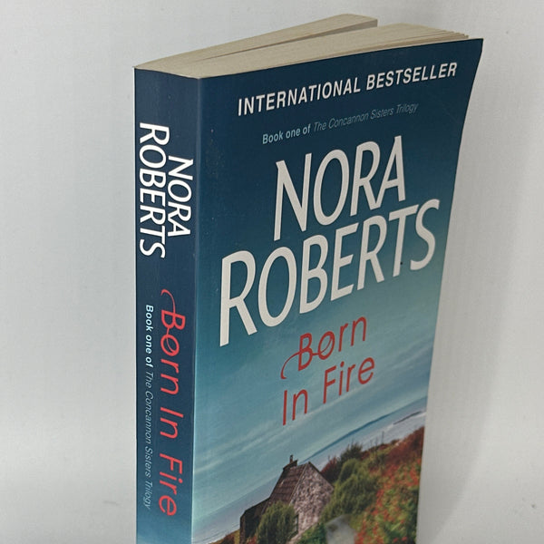 Nora Roberts Born in Fire (Concannon Sisters Trilogy) actual spine used books