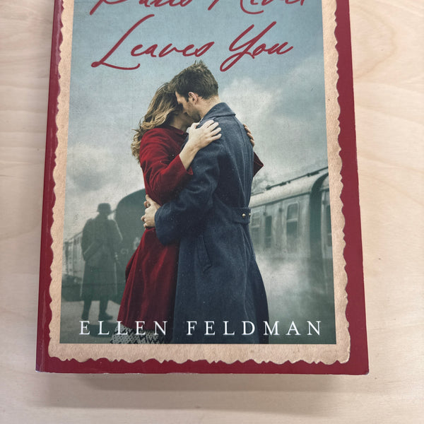 Ellen Feldman Paris Never Leaves You front cover