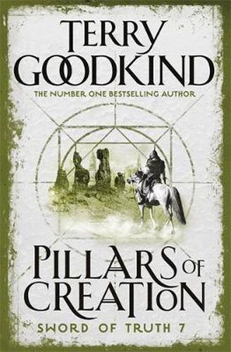 The Pillars of Creation (Book 7: The Sword Of Truth)