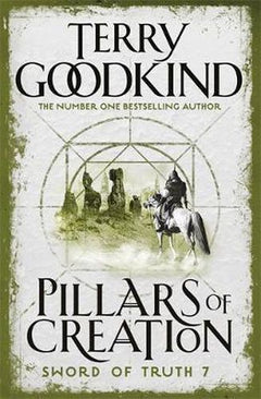 The Pillars of Creation (Book 7: The Sword Of Truth)