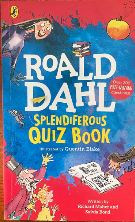 Roald Dahl Splendiferous Quiz Book