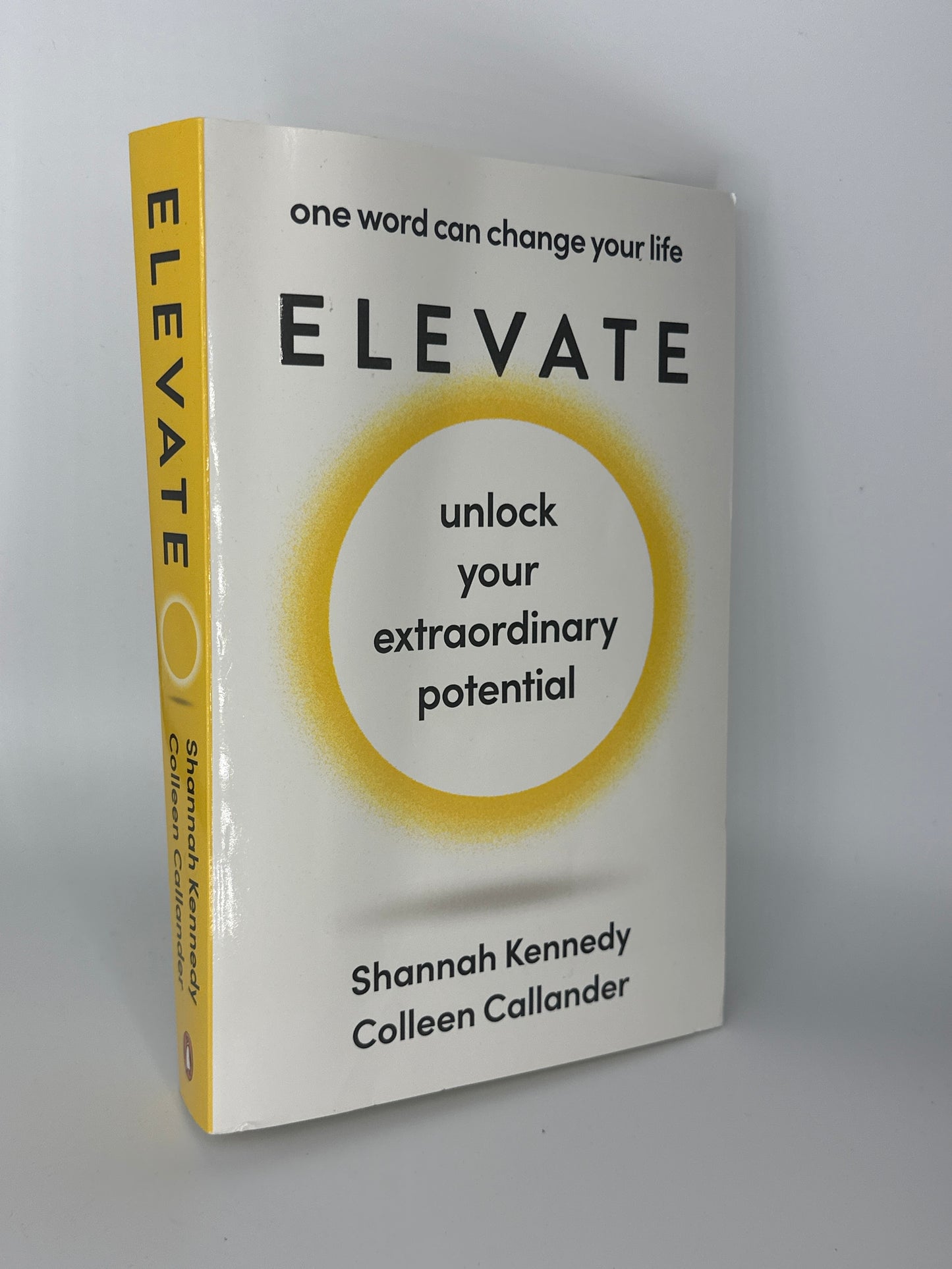 Shannah Kennedy Colleen Callander Elevate: one word can change your life actual front cover used books