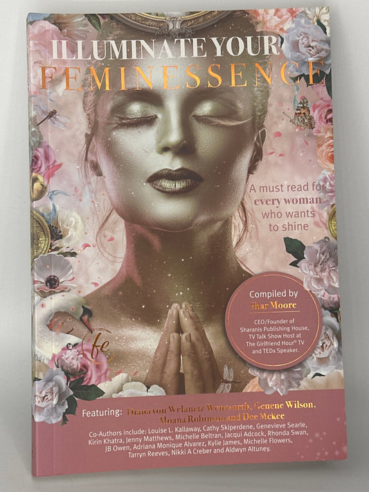 Shar Moore Illuminate Your Feminessence actual front cover used books