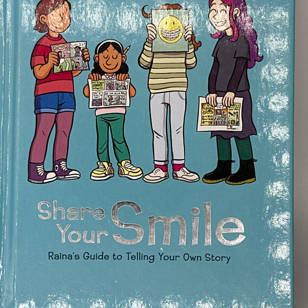 Raina Telgemeier Share Your Smile: Raina's Guide to Telling Your Own Story front cover used books