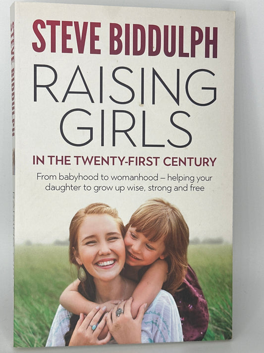 Steve Biddulph Raising Girls in the 21st Century actual front cover used books