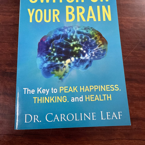 Dr Caroline Leaf Switch On Your Brain front cover