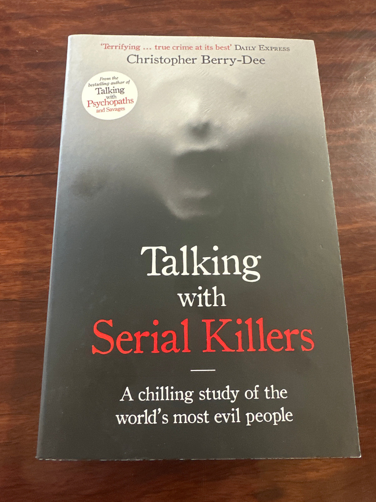 Christopher Berry-Dee Talking with Serial Killers front cover