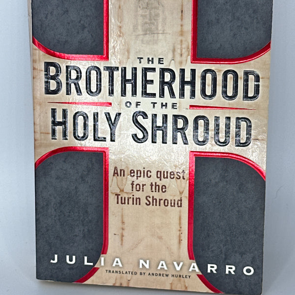 The Brotherhood of the Holy Shroud Julia Navarro front cover used book