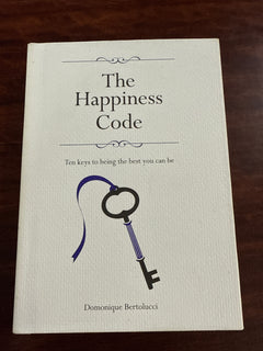 The Happiness Code: Ten keys to being the best you can be (Hardcover)