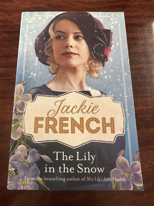 Jackie French The Lily in the Snow (Miss Lily, #3) cover image