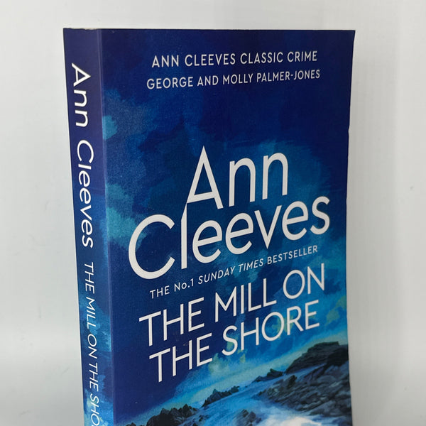 The Mill on the Shore: A George and Molly Palmer-Jones Novel 7 Ann Cleeves actual spine used books