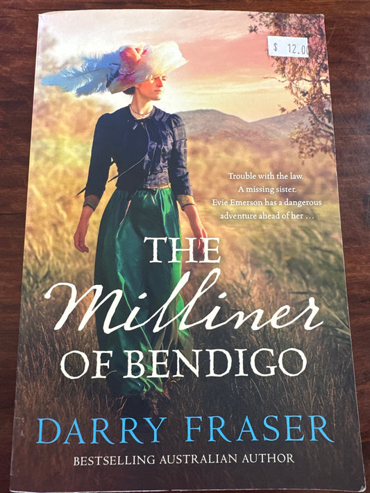 Darry Fraser The Milliner Of Bendigo front cover