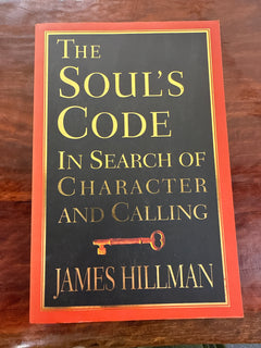 The Soul's Code: In Search of Character and Calling
