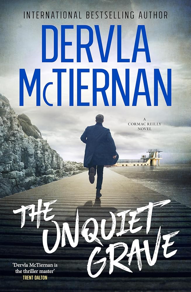 The Unquiet Grave: The new novel in the thrilling Irish detective series from the bestselling author of The Ruin and What Happened To Nina, for fans of Jane Harper and Robert Galbraith cover image