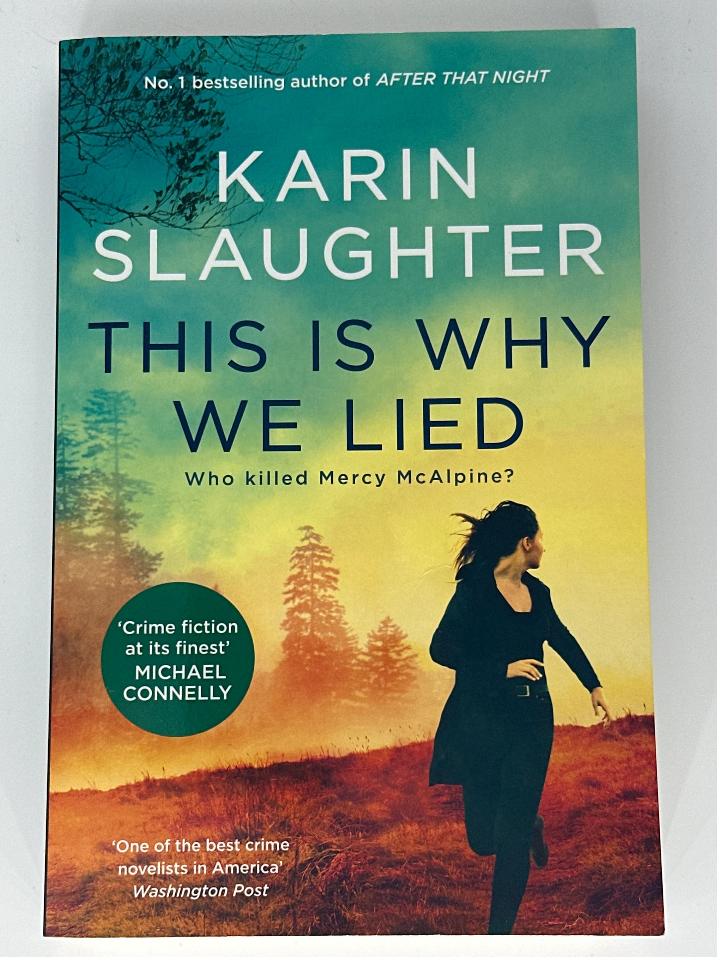 Karin Slaughter This is Why We Lied actual front cover image