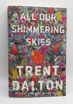 All Our Shimmering Skies