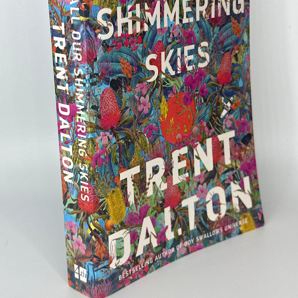 Trent Dalton All Our Shimmering Skies actual spine used books