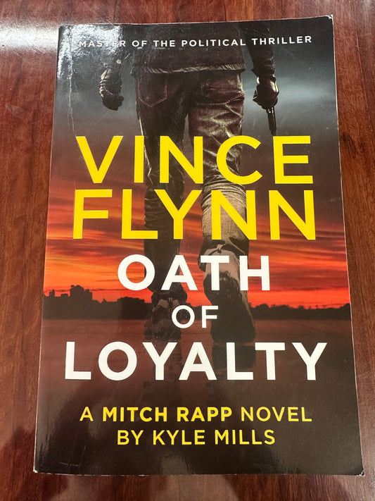 Kyle Mills Vince Flynn Oath of Loyalty cover