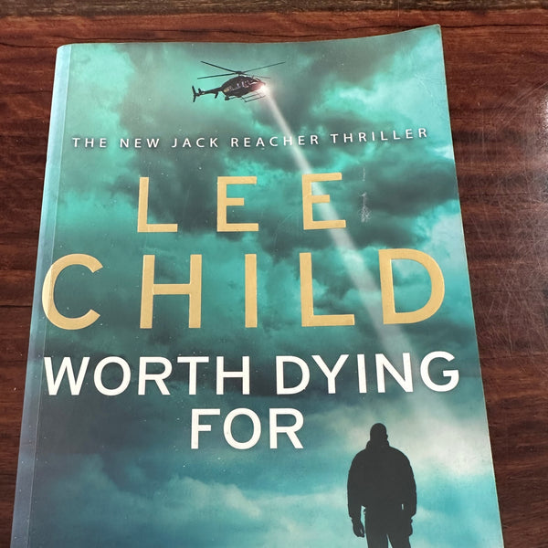 Lee Child Worth Dying For front cover image