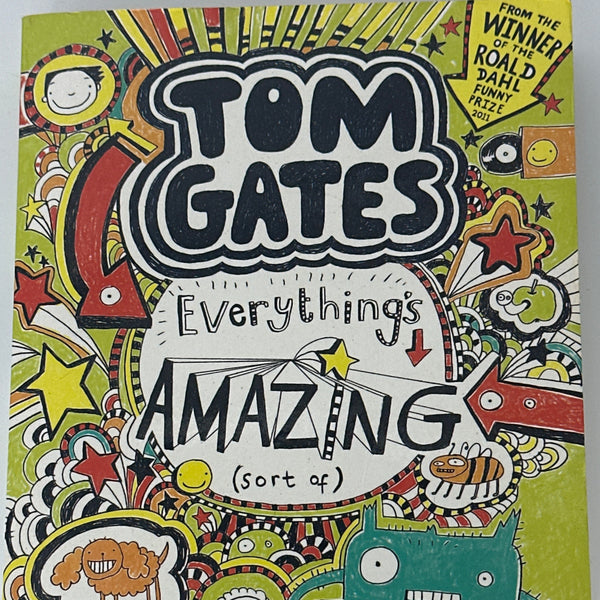 Tom Gates everything's amazing (sort of). by liz pichon front cover image