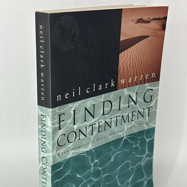 neil clark warren Finding Contentment When Momentary Happiness Just Isn't Enough actual spine used books